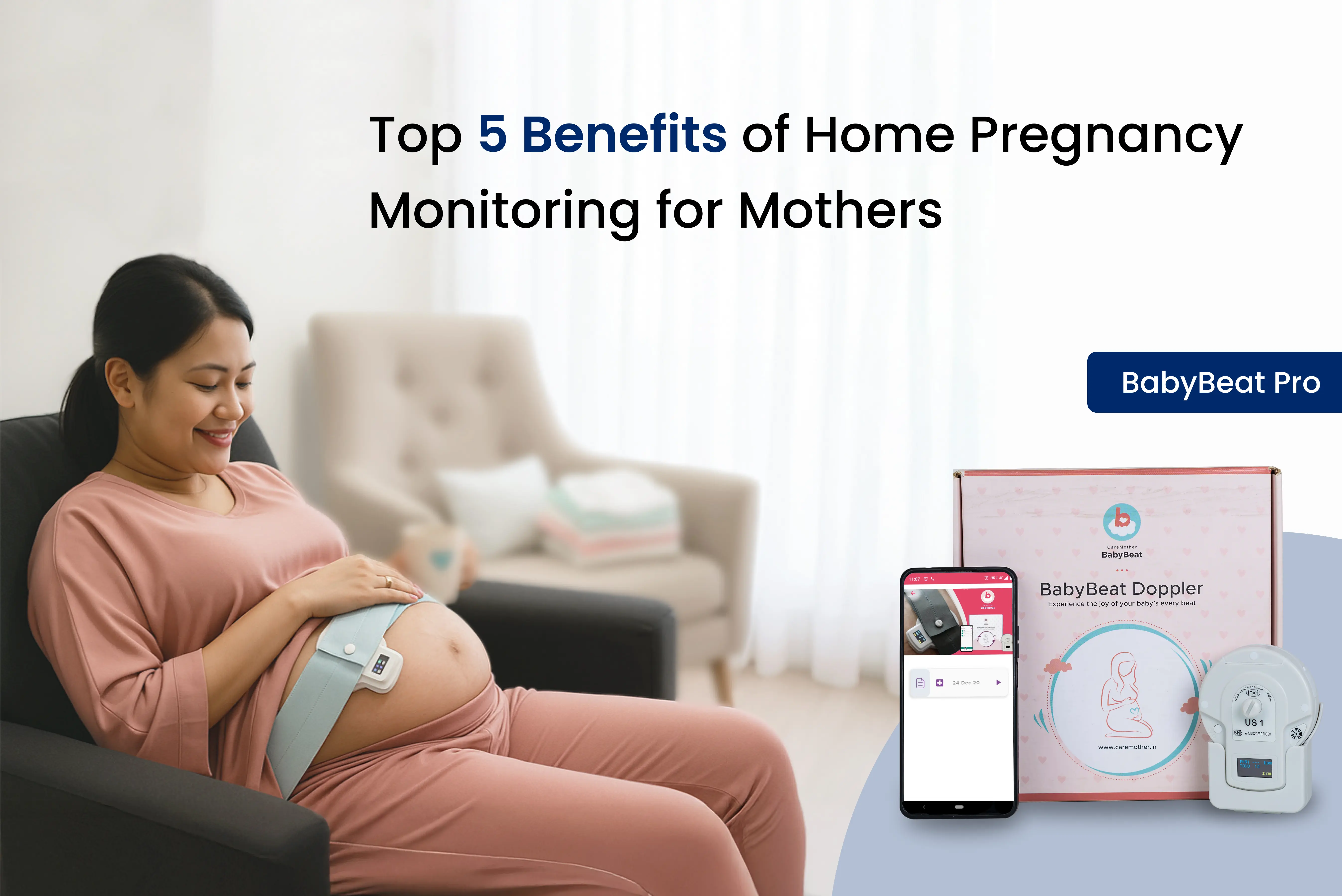 Top 5 Benefits of Home Pregnancy Monitoring for Mothers Health - CareMother